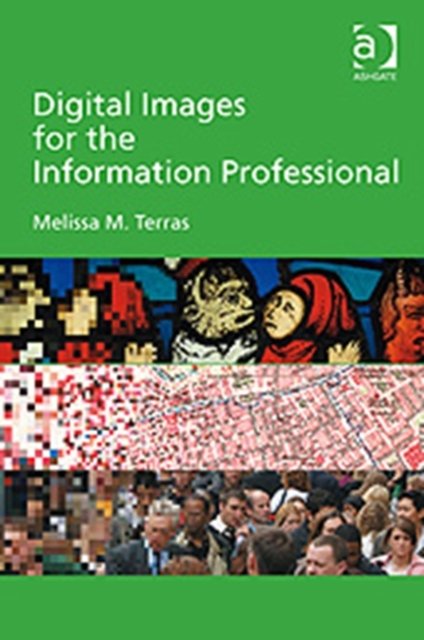Digital Images for the Information Professional