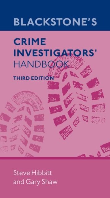 Blackstone''s Crime Investigators'' Handbook