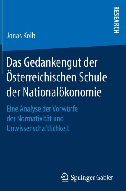Das Gedankengut der Osterreichischen Schule der Nationalokonomie