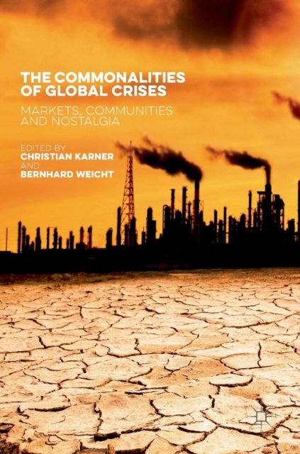 The Commonalities of Global Crises