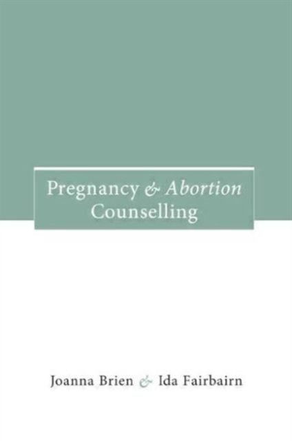 Pregnancy and Abortion Counselling