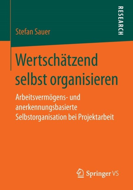 Wertschatzend selbst organisieren
