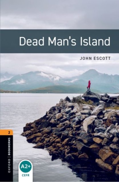 Oxford Bookworms Library: Level 2: Dead Man''s Island audio pack