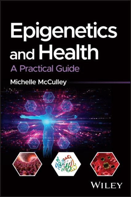 Epigenetics and Health – A Practical Guide