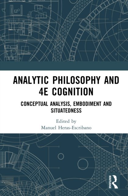 Analytic Philosophy and 4E Cognition