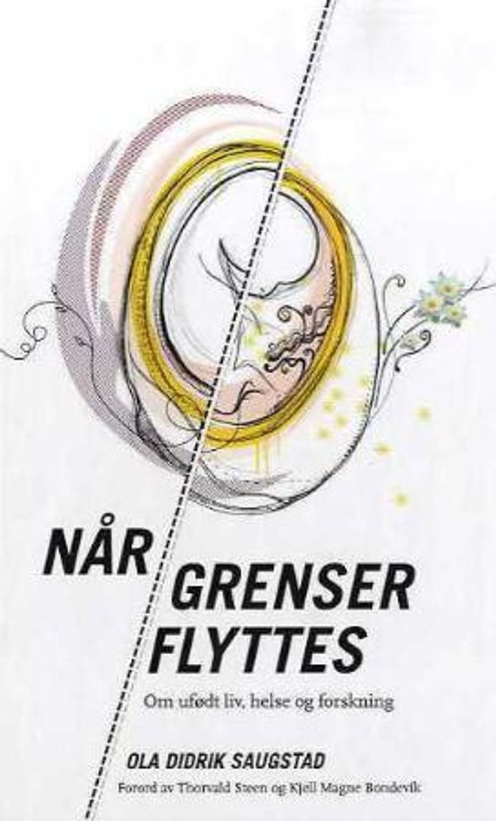 Når grenser flyttes - om ufødt liv, helse og forskning