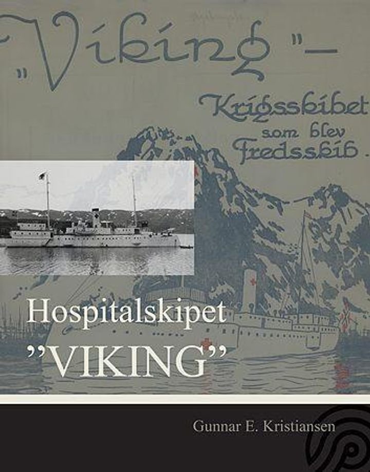 Hospitalskipet "Viking" - kanonbåten som ble fredsskip : "Patriae ac humanitati"
