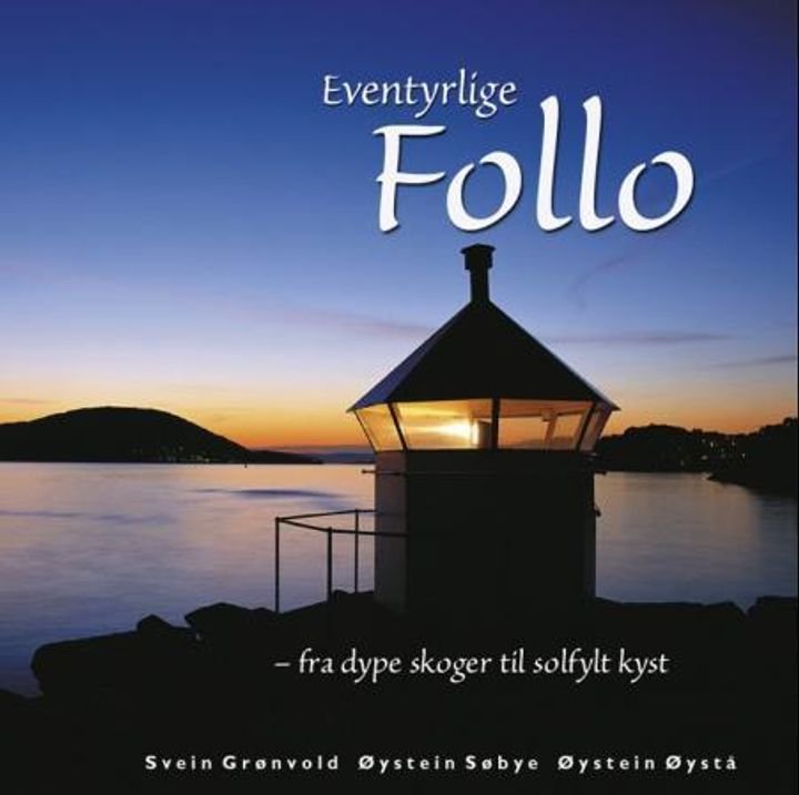 Eventyrlige Follo - fra dype skoger til solfylt kyst