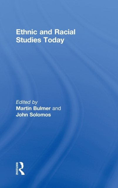 Ethnic and Racial Studies Today
