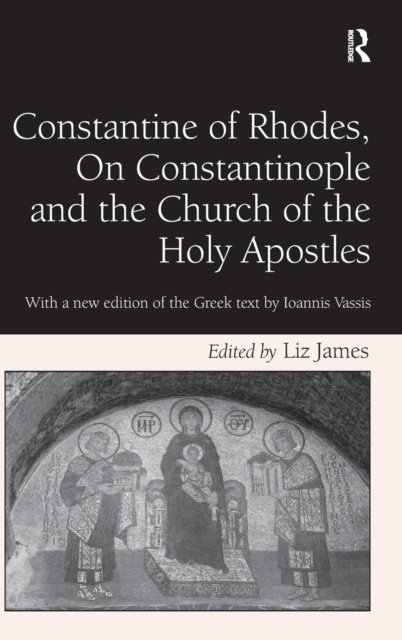 Constantine of Rhodes, On Constantinople and the Church of the Holy Apostles