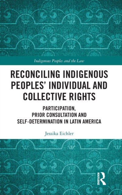Reconciling Indigenous Peoples’ Individual and Collective Rights