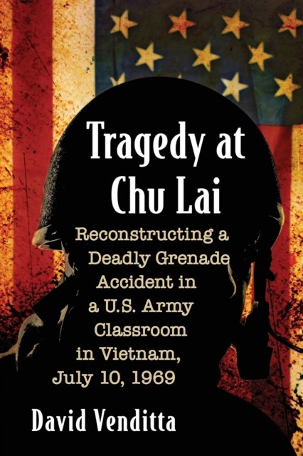 Tragedy at Chu Lai