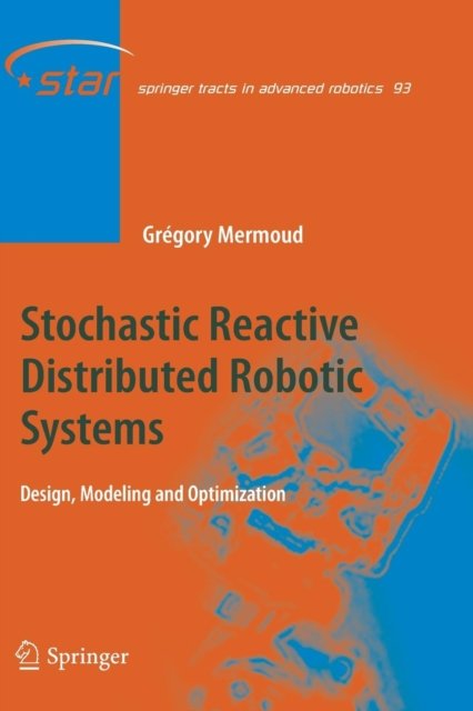 Stochastic Reactive Distributed Robotic Systems