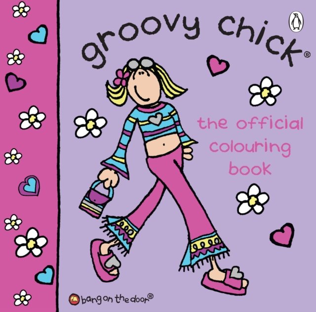 Groovy Chick: The Official Colouring Book