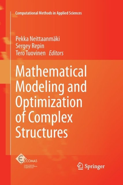 Mathematical Modeling and Optimization of Complex Structures