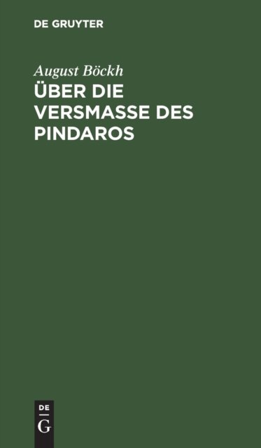 Uber Die Versmaße Des Pindaros