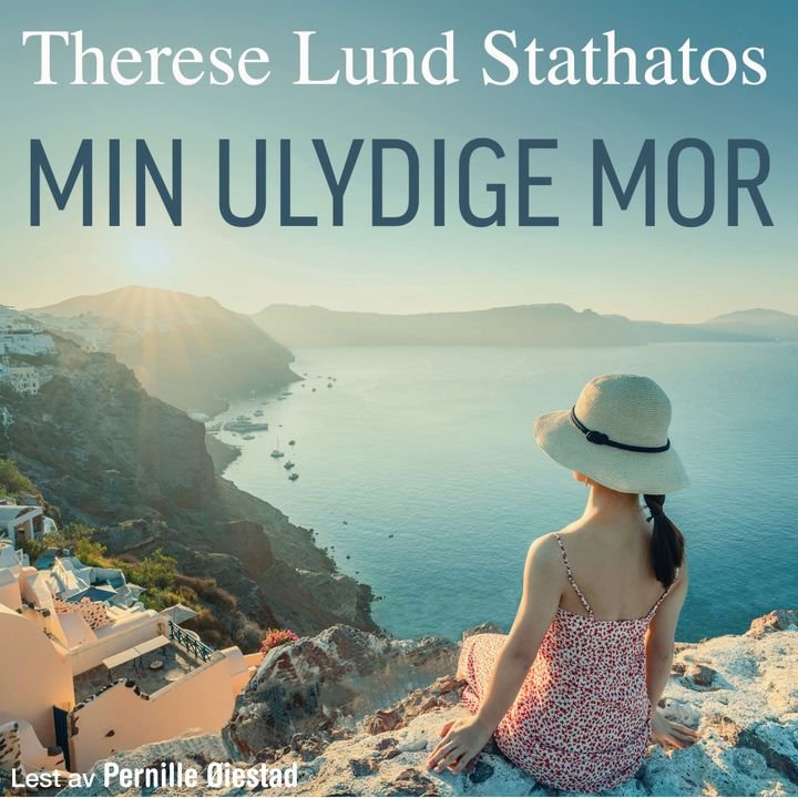 Min ulydige mor - en roman