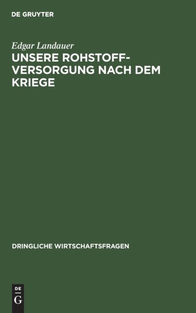 Unsere Rohstoffversorgung Nach Dem Kriege