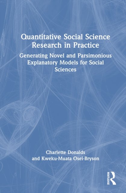Quantitative Social Science Research in Practice