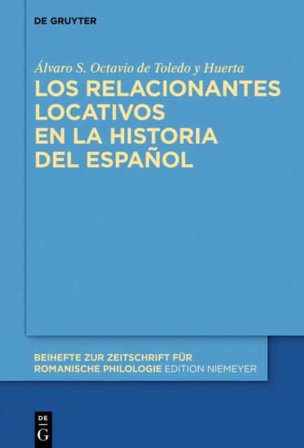 Los relacionantes locativos en la historia del espanol
