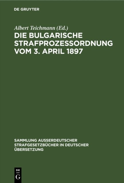 Die Bulgarische Strafprozessordnung vom 3. April 1897