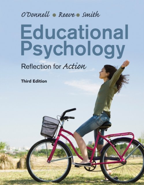 Educational Psychology – Reflection for Action 3e