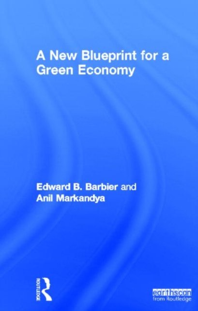 A New Blueprint for a Green Economy
