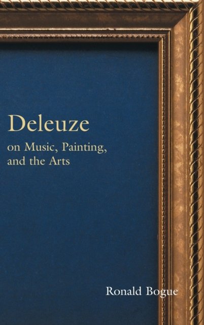 Deleuze on Music, Painting and the Arts