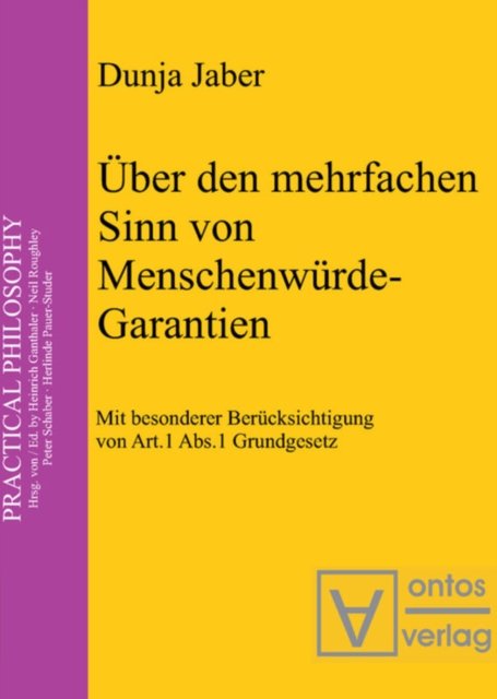 Über Den Mehrfachen Sinn Von Menschenwürde-garantien