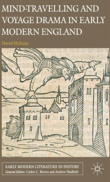 MindTravelling and Voyage Drama in Early Modern England