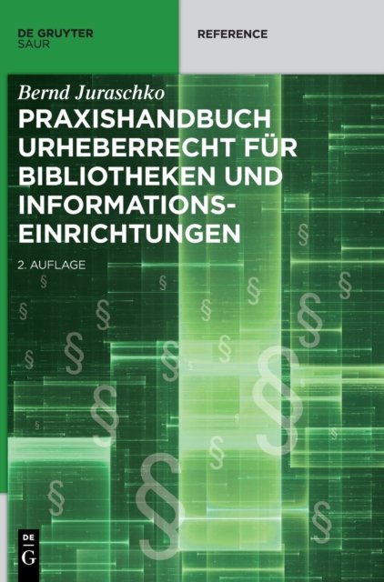 Praxishandbuch Urheberrecht fur Bibliotheken und Informationseinrichtungen