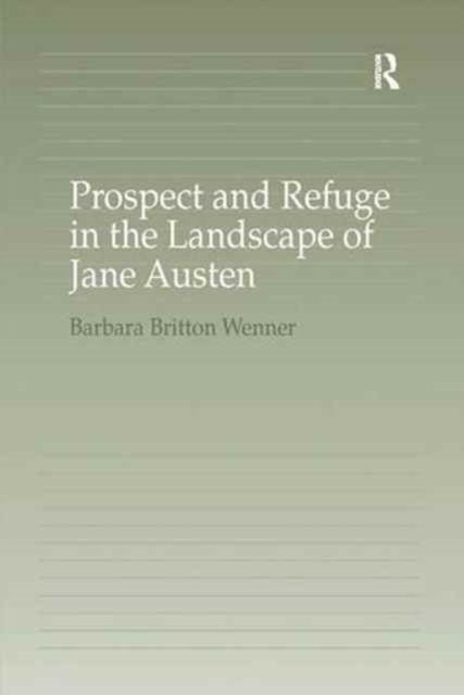 Prospect and Refuge in the Landscape of Jane Austen