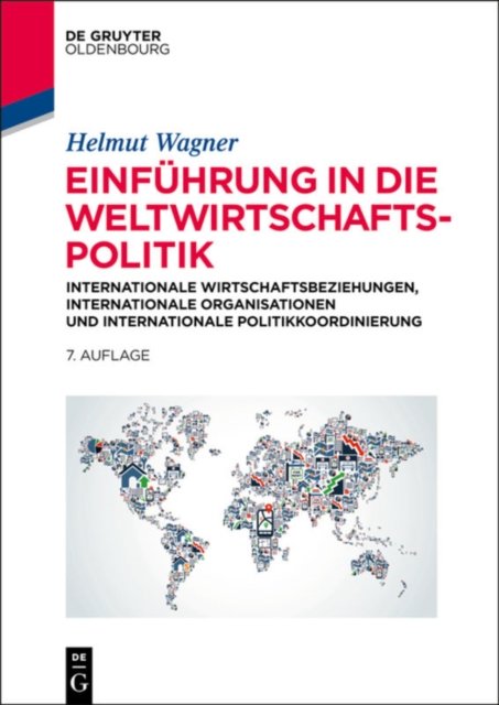 Einfuhrung in Die Weltwirtschaftspolitik