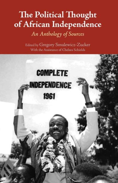 Political Thought of African Independence