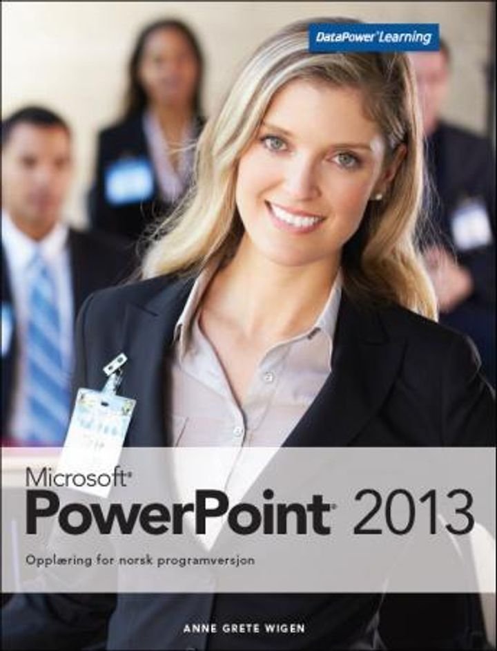 Microsoft PowerPoint 2013 - opplæring for norsk programversjon