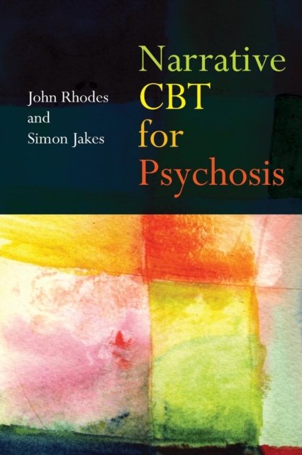Narrative CBT For Psychosis