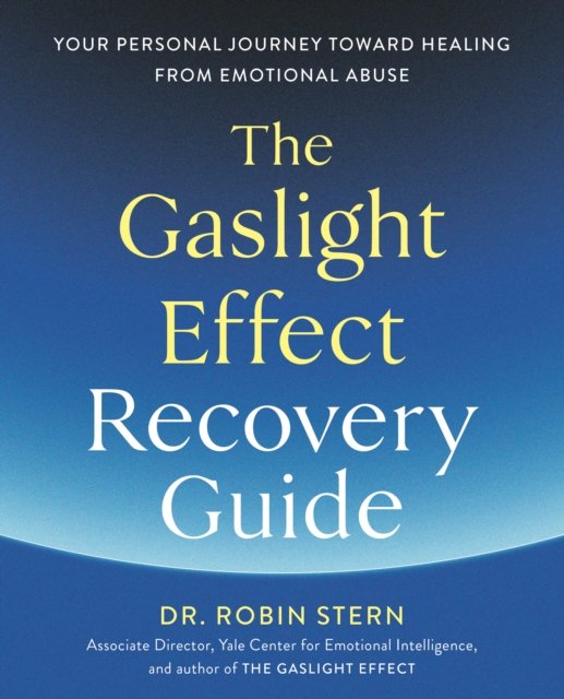 The Gaslight Effect Recovery Guide