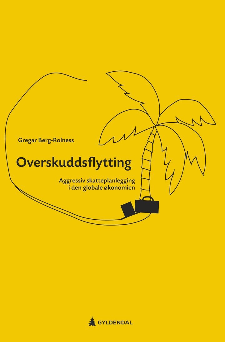 Overskuddsflytting - aggressiv skatteplanlegging i den globale økonomien