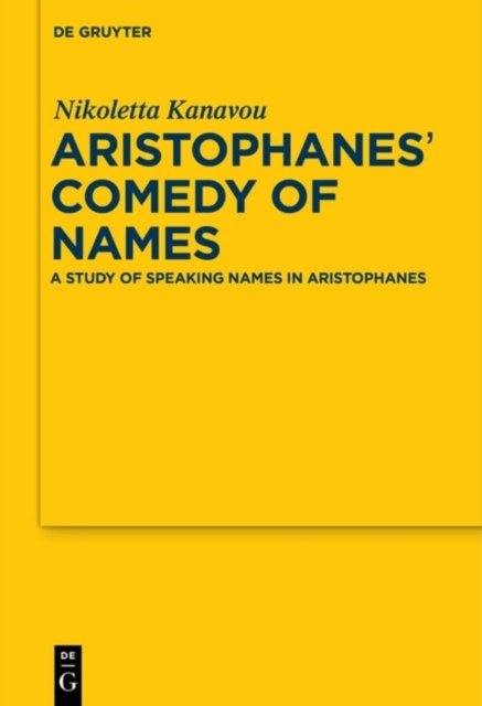 Aristophanes'' Comedy of Names