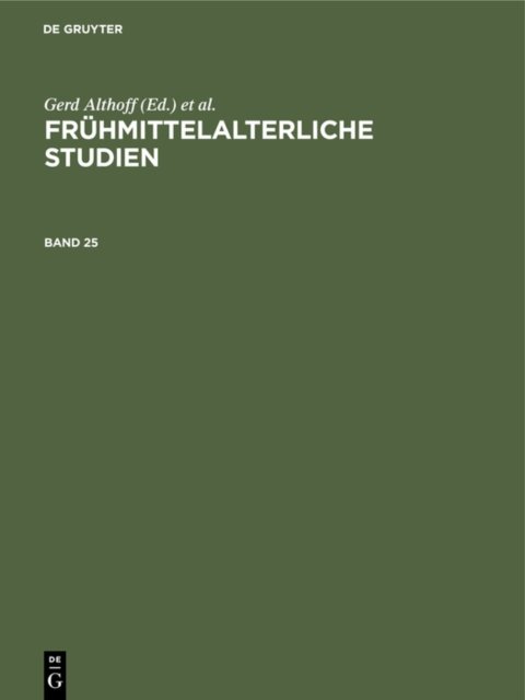 Fruhmittelalterliche Studien. Band 25