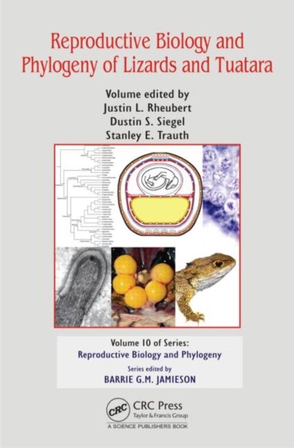Reproductive Biology and Phylogeny of Lizards and Tuatara