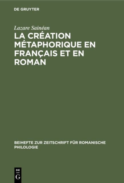 La creation metaphorique en francais et en roman