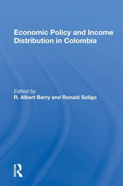 Economic Policy And Income Distribution In Colombia
