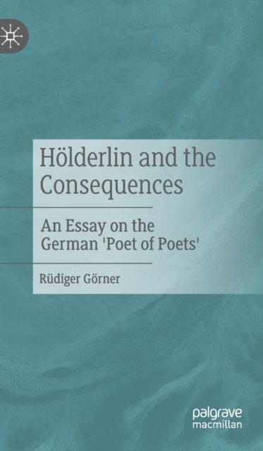 Holderlin and the Consequences