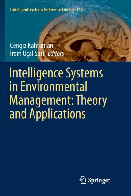 Intelligence Systems in Environmental Management: Theory and Applications