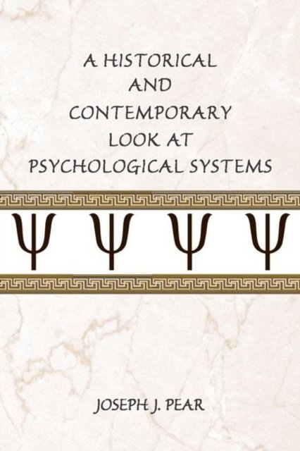 A Historical and Contemporary Look at Psychological Systems