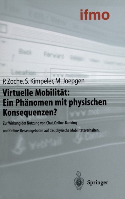 Virtuelle Mobilitat: Ein Phanomen Mit Physischen Konsequenzen?