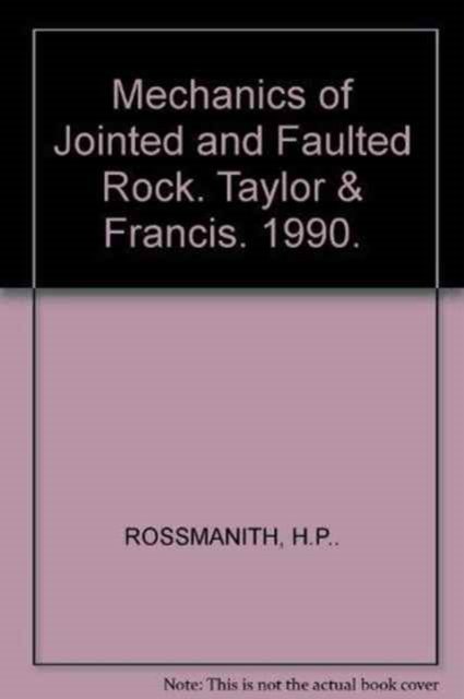 Mechanics of Jointed and Faulted Rock