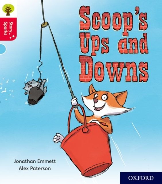 Oxford Reading Tree Story Sparks: Oxford Level 4: Scoop''s Ups and Downs