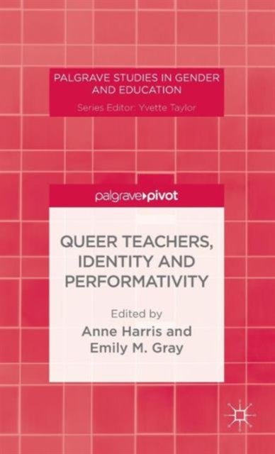 Queer Teachers, Identity and Performativity